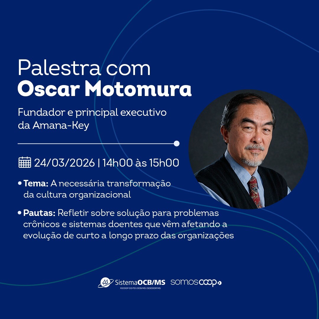 Sistema OCB/MS promove palestra virtual com Oscar Motomura sobre transformação da cultura organizacional