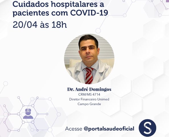 Diretor da Unimed CG fará transmissão ao vivo sobre cuidados hospitalares a pacientes com Covid-19