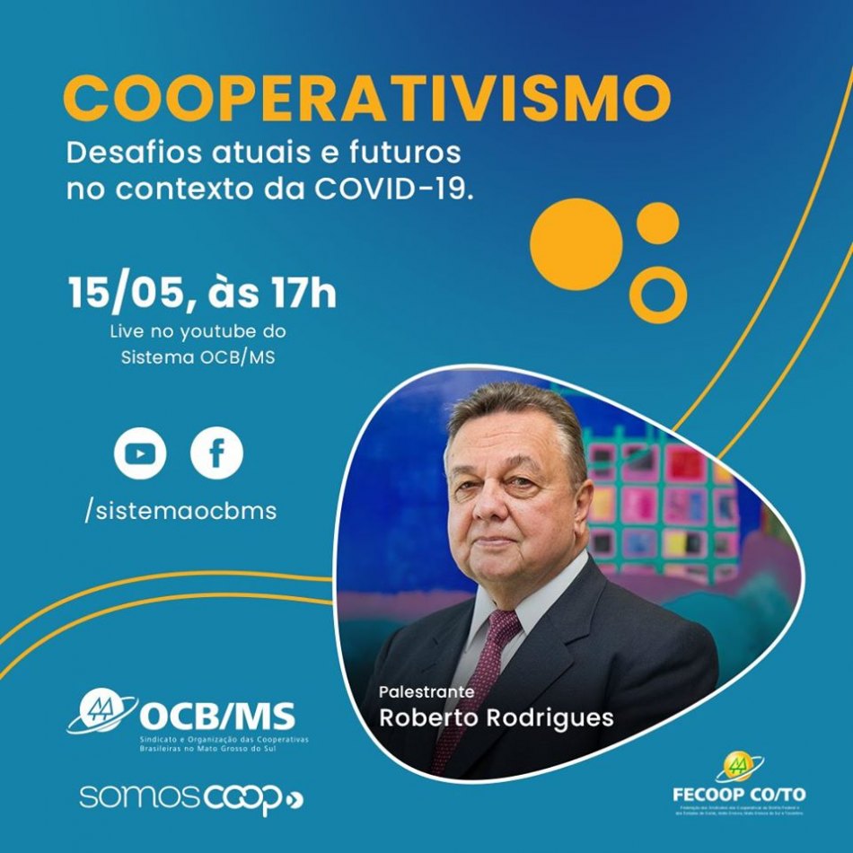COOPERATIVISMO: Desafios atuais e futuros no contexto da COVID-19 é tema de live com Roberto Rodrigues