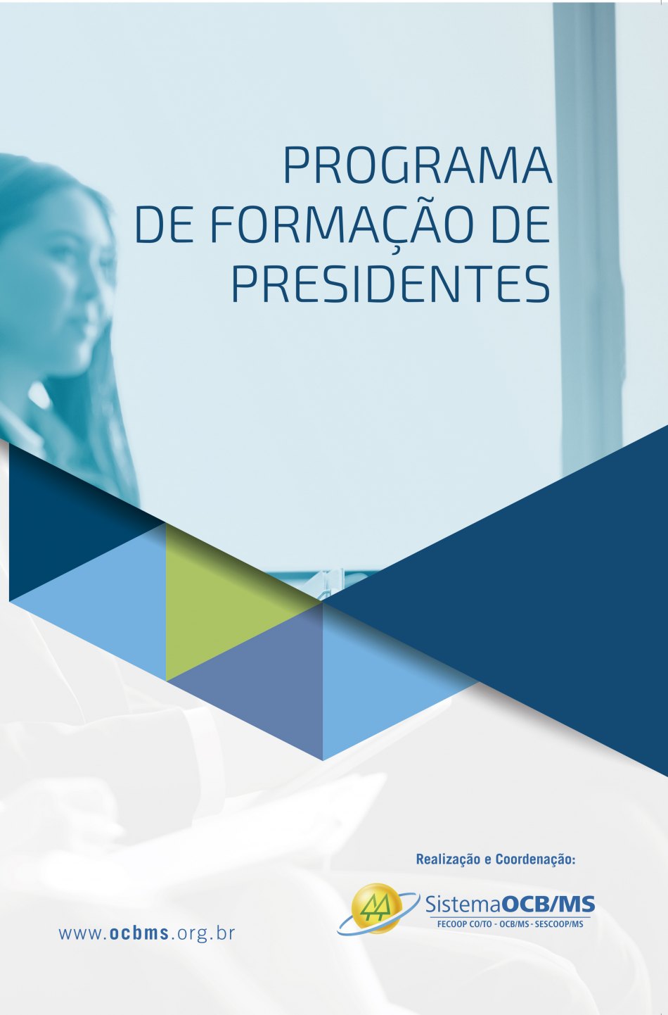 Dia 27 inicia o Programa de Formacão de Presidentes