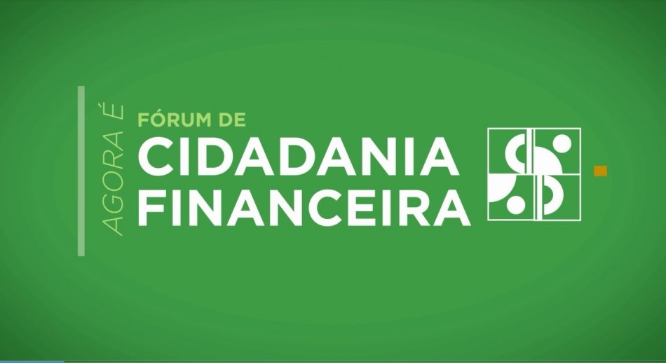 Fórum de Cidadania Financeira comeca nesta quarta