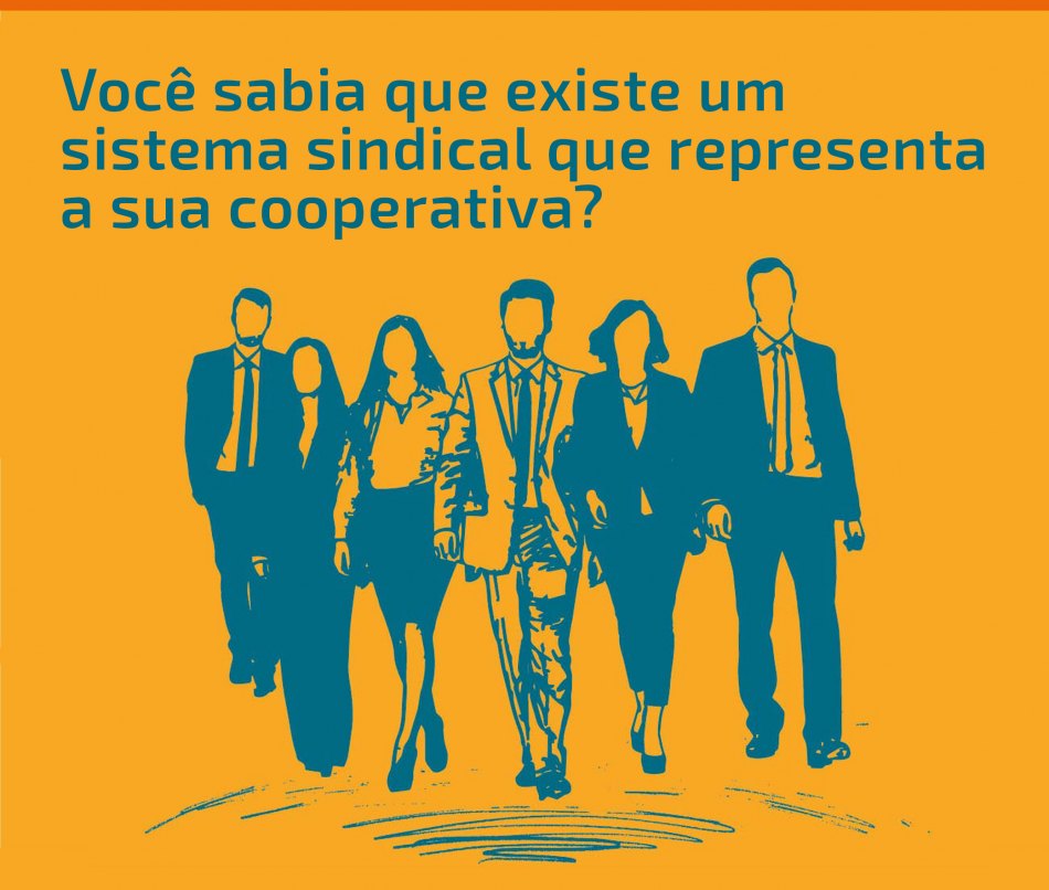 Sistema Sindical: a forca das cooperativas
