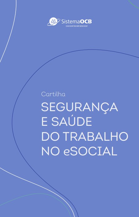 eSocial: Sistema OCB lança cartilha sobre segurança e saúde no trabalho