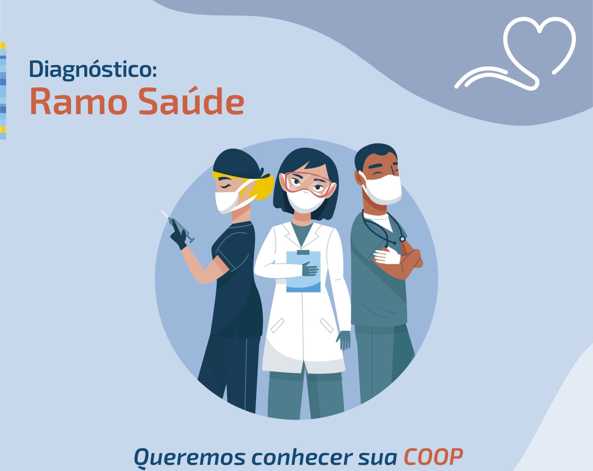 Diagnóstico do Ramo Saúde já pode ser respondido