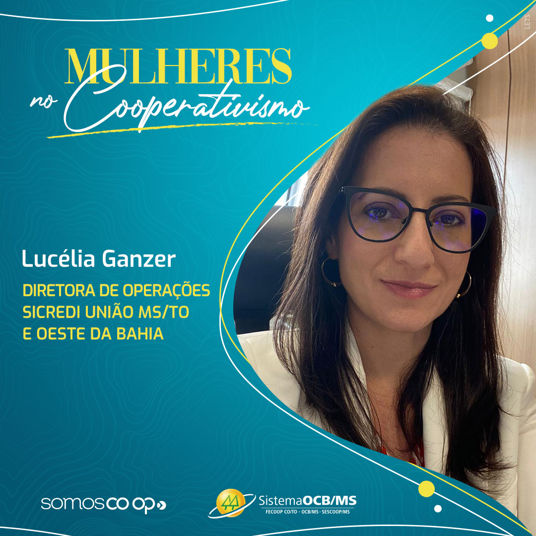 Série Mulheres no Cooperativismo: Lucélia Ganzer
